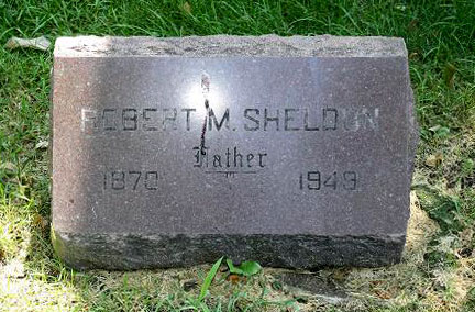 Headstone of Robert M. Sheldon 1870 - 1949